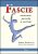 Fascie - Anatomie, poruchy a ošetření - Serge Paoletti,Peter Sommerfeld