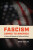 Fascism Comes to America - Bruce Kuklick