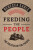 Feeding the People - Rebecca  Earle