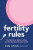 Fertility Rules - Leslie Schrock
