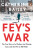 Fey's War - Catherine Bailey
