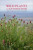 Field Guide to the Wild Flowers of the Western Mediterranean : A Guide to the Native Plants of Andalucia - Chris Thorogood