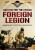 Fighting for the French Foreign Legion: Memoirs of a Scottish Legionnaire - Alex Lochrie