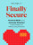 Finally Secure - 