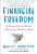 Financial Freedom - Vicki Robin,Grant Sabatier