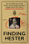 Finding Hester - Claudia Caplan Wolff,Rose Crossgrove,Jack Lawrence,Greg Callus,Erin Edwards