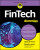 FinTech For Dummies - Brendan Bradley,Susanne  Chishti,Steven O'Hanlon,James Jockle,Dawn Patrick