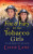 Fire and Fury for the Tobacco Girls - Lizzie Lane