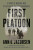 First Platoon - Annie Jacobsen