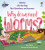 First Questions & Answers: Why do we need worms? - Katie Daynes