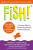 Fish! - Harry Paul,John Christensen,Stephen C. Lundin