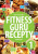 Fitness Guru Recepty 1 - Dominika Strašiftáková,Miroslav Kelij
