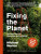Fixing the Planet - Michael Norton
