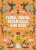 Flora, Fauna, Botanicals, and Bees Sticker, Color & Activity Book - Editors of Chartwell Books