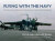 Flying with the Navy - Steve Bond,Heather Bond