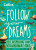 Follow Your Dreams - Collins Kids,Katherine Mengardon