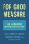 For Good Measure : An Agenda for Moving Beyond GDP - Joseph E. Stiglitz
