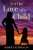 For the Love of a Child - Robert Astington