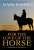 For the Love of the Horse - Mark Rashid