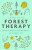 Forest Therapy - Sarah Ivens