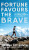Fortune Favours the Brave - Joshua Patterson
