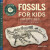 Fossils for Kids - Ashley Hall