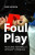 Foul Play - Prof. Dan  Hough
