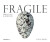Fragile: Birds, Eggs & Habitats - Colin Prior
