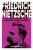 Friedrich Nietzsche - Tony Lee Moral