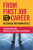From First Job to Career - Graziella  Pagliarulo McCarron,Steven  Zhou