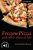 Frozen Pizza and Other Slices of Life - Antoinette Moses
