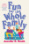 Fun for the Whole Family - Jennifer E. Smithová