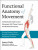 Functional Anatomy of Movement - James Earls