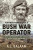 Further Memoirs of a Bush War Operator - A.J. Balaam