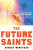 Future Saints - Ashley Winstead