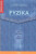 Fyzika - Ivan Teplička,Petr Pudivítr