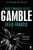 Gamble - Felix Francis
