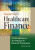 Gapenski's Healthcare Finance: An Introduction to Accounting and Financial Management, Seventh Edition - Kristin L., PhD Reiter,Paula H. Song