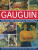 Gauguin His Life and Works in 500 Images - Hodge Susie
