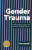 Gender Trauma - Alex Iantaffi