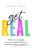 Get Real - Sarah Ivens