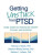 Getting Unstuck from PTSD - Patricia A.  Resick,Stefanie T. LoSavio,Shannon Wiltsey Stirman