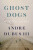 Ghost Dogs - Andre Dubus