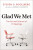 Glad We Met - Steven G.  Rogelberg