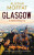 Glasgow: A New History - Alistair Moffat