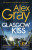 Glasgow Kiss - Alex Gray