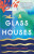 Glass Houses - Francesca Reece