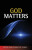God Matters - Peter Vardy,Charlotte Vardy