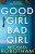 Good Girl, Bad Girl - Michael Robotham