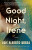 Good Night, Irene - Luis Alberto Urrea